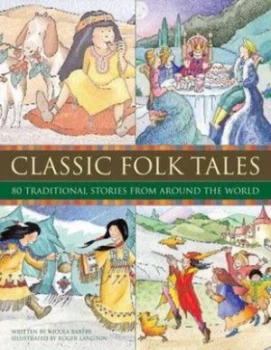 Image of Classic folk tales by Nicola Baxter