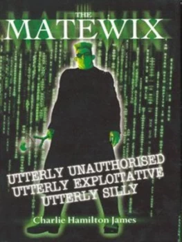 Image of The Matewix by Charles Hamilton-James Hardback