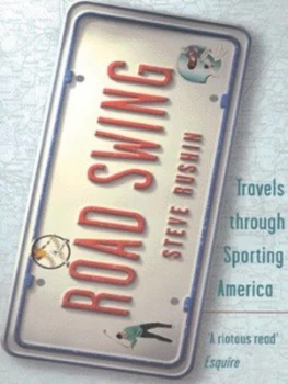 Image of Road Swing by Steve Rushin Book