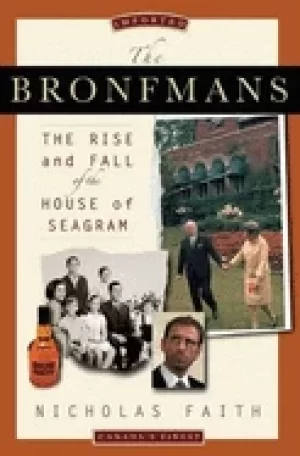 Image of bronfmans the rise and fall of the house of seagram