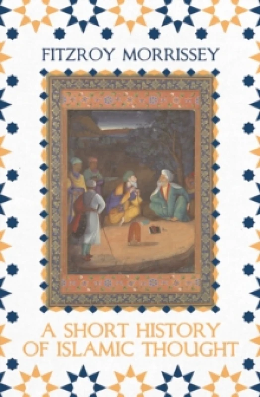 Image of A Short History of Islamic Thought Paperback / softback
