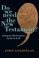 Image of do we need the new testament letting the old testament speak for itself