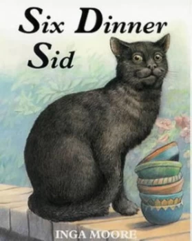 Image of Six Dinner Sid by Inga Moore Hardback