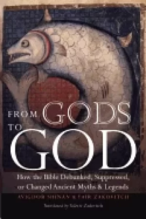Image of from gods to god how the bible debunked suppressed or changed ancient myths