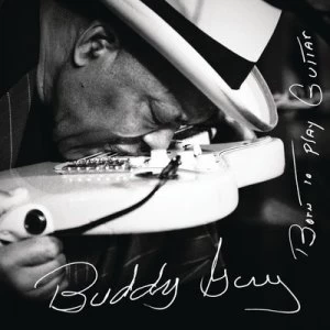 image of Born to Play Guitar by Buddy Guy CD Album