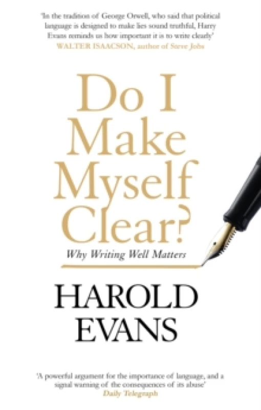 Image of Do I Make Myself Clear?. Paperback. By Harold Evans Books