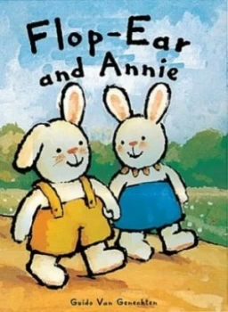 Image of Flop-Ear and Annie by Guido Van Genechten Paperback