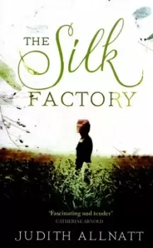 Image of The silk factory - Judith Allnatt - Paperback - Used