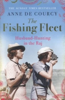 Image of The Fishing Fleet by Anne De Courcy Paperback