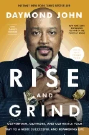 Image of rise and grind outperform outwork and outhustle your way to a more successf