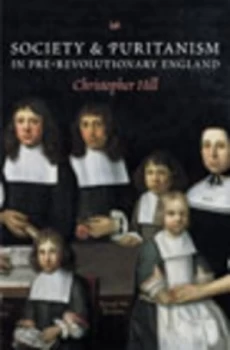 Image of Society and Puritanism in Pre-Revolutionary England by Christopher Hill Paperback