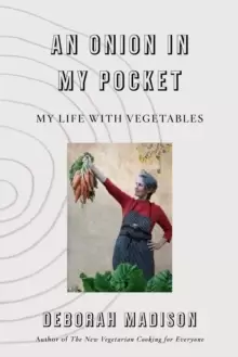 Image of Onion in My Pocket, An : My Life with Vegetables