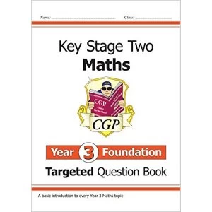 Image of New KS2 Maths Targeted Question Book: Year 3 Foundation Paperback / softback 2018
