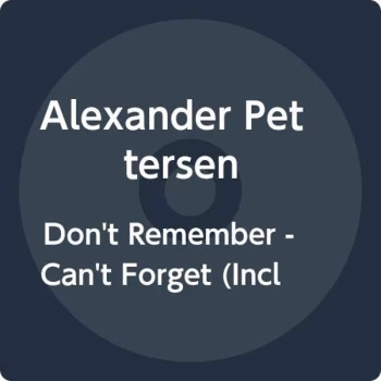 Image of Alexander Pettersen - Dont Remember - Cant Forget Vinyl