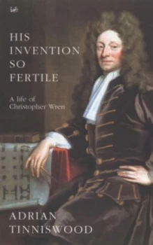 Image of His Invention so Fertile by Adrian Tinniswood Paperback