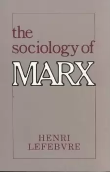 Image of The Sociology of Marx by Henri Lefebvre