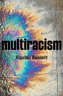 Image of Multiracism : Rethinking Racism in Global Context