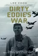 Image of dirty eddies war based on the world war ii diary of harry dirty eddie march