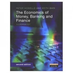 Image of The Economics of Money Banking and Finance by Peter Howells Paperback