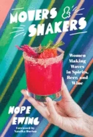 Image of movers and shakers women making waves in spirits beer and wine