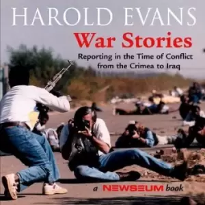 Image of War stories by Harold Evans|Newseum