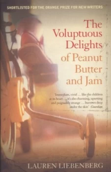 Image of The Voluptuous Delights of Peanut Butter and Jam by Lauren Liebenberg Book