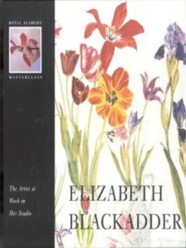 Image of The Artist at Work in Her Studio by Elizabeth Blackadder and Royal Academy of Arts Hardback