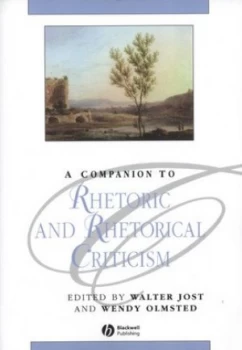Image of A Companion to Rhetoric and Rhetorical Criticism by Walter Jost Book