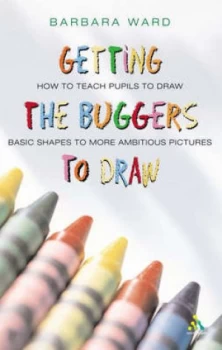 Image of Getting the Buggers to Draw by Barbara Ward Paperback
