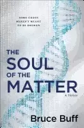 Image of soul of the matter a thriller