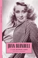 Image of joan blondell a life between takes