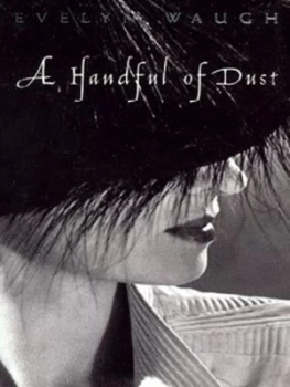 Image of A Handful of Dust by Evelyn Waugh Book