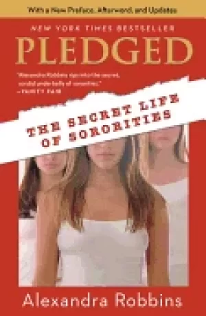 Image of pledged the secret life of sororities