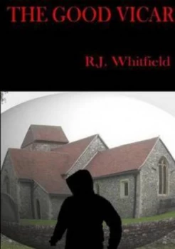 Image of Good Vicar by R.J Whitfield Paperback
