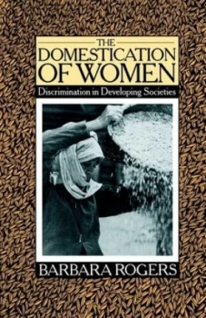 Image of The Domestication of Women by Barbara Rogers