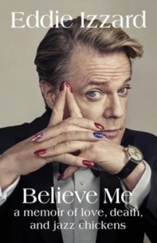 Image of Believe Me by Eddie Izzard Book