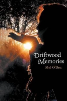 Image of Driftwood Memories by Mel Odea Paperback