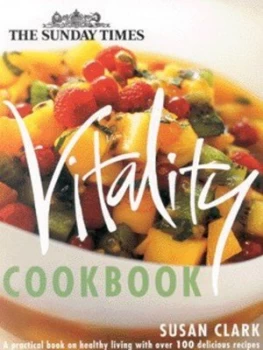 Image of The Sunday Times Vitality Cookbook by Susan Clark Paperback