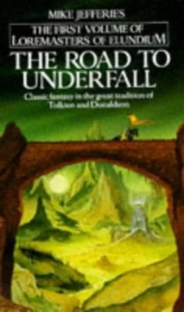 Image of The Road to Underfall. by Mike Jefferies Paperback