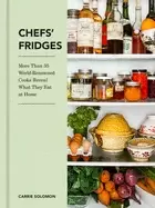 Image of chefs fridges more than 35 world renowned cooks reveal what they eat at hom