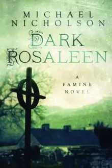 Image of Dark Rosaleen : A Famine Novel
