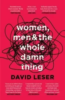 Image of Women, Men and the Whole Damn Thing by David Leser