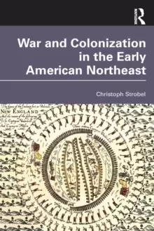Image of War and Colonization in the Early American Northeast