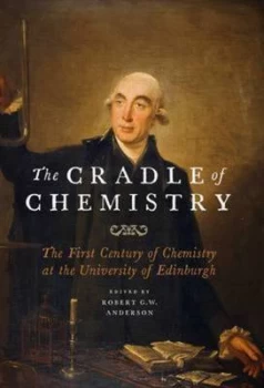 Image of Cradle of Chemistry by R. G. W Anderson Hardback