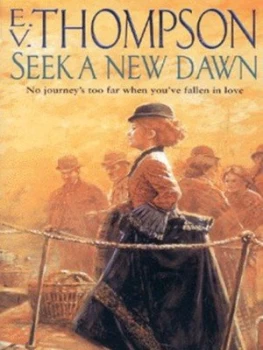Image of Seek a New Dawn by E. V. Thompson Paperback