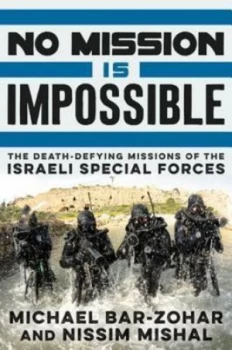 Image of No mission is impossible by Michael Bar-Zohar