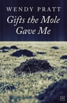 Image of Gifts the Mole Gave Me by Wendy Pratt Book