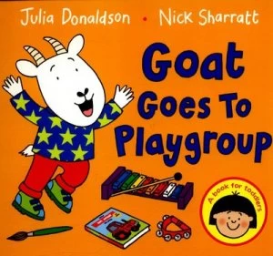 Image of Goat Goes to Playgroup by Julia Donaldson Book