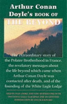 Image of Arthur Conan Doyles Book of the beyond by Arthur Conan Doyle and Ivan Cooke Paperback