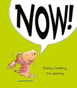 Image of Now by Tracey Corderoy